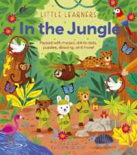 Little Learners: In the Jungle : Packed with mazes, dot-to-dots, puzzles, drawing, and more! (Little Learners)