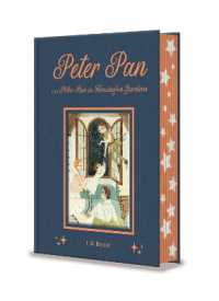 Peter Pan and Peter Pan in Kensington Gardens (Arcturus Deluxe Children's Classics)