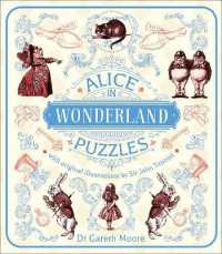 Alice in Wonderland Puzzles : Over 130 Puzzles with Original Illustrations by Sir John Tenniel (Arcturus Classic Puzzles)