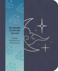 Goodnight Gratitudes Journal : Nightly Reflections on Thankfulness