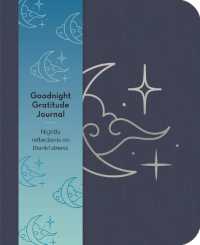 Goodnight Gratitudes Journal : Nightly Reflections on Thankfulness (Sirius Wellbeing Journals)