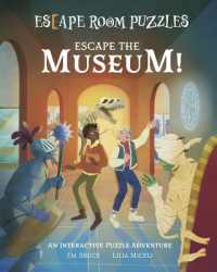 Escape Room Puzzles: Escape the Museum! : An Interactive Puzzle Adventure (Arcturus Escape Rooms)