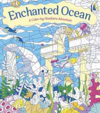 Enchanted Ocean: A Color-By-Numbers Adventure : Lncludes 45 Artworks to Color (Arcturus Creative Color-by-numbers)
