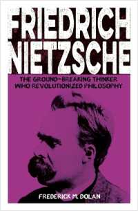 Friedrich Nietzsche : The Ground-Breaking Thinker Who Revolutionized Philosophy (Sirius Biographies)