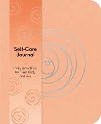 Self-Care Journal : Daily Reflections for Mind, Body, and Soul (Sirius Wellbeing Journals)