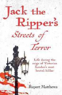 Jack the Ripper's Streets of Terror : Life during the reign of Victorian London's most brutal killer