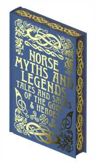 Norse Myths and Legends : Tales and Sagas of the Gods and Heroes (Collectable Myths and Legends)