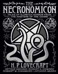 The Necronomicon : Tales of Eldritch Horror from the Masters of the Genre (Arcturus Gilded Classics)