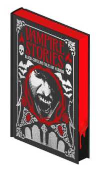 Vampire Stories : Blood-Curdling Tales of Horror (Arcturus Gilded Classics)