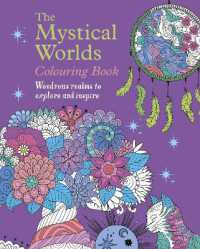 The Mystical Worlds Colouring Book : Wondrous Worlds to Explore and Inspire (Arcturus Creative Colouring)