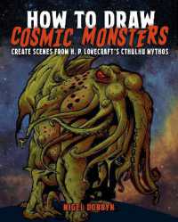 How to Draw Cosmic Monsters : Create scenes from H. P. Lovecraft's Cthulhu mythos