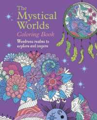 The Mystical Worlds Coloring Book : Wondrous Worlds to Explore and Inspire (Sirius Creative Coloring)