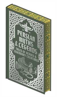 Persian Myths & Legends : Tales of Heroes and Legendary Creatures (Collectable Myths and Legends)