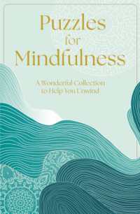 Puzzles for Mindfulness : A Wonderful Collection to Help You Unwind (Arcturus Mindful Puzzles)