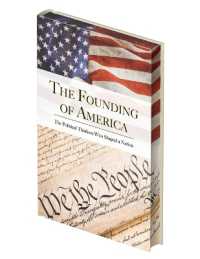 The Founding of America : The Words That Shaped a Nation