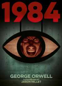 1984 (Nineteen Eighty-Four) : Illustrated by Jason Millet (Arcturus Illustrated Classics)