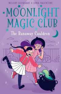 Moonlight Magic Club: The Runaway Cauldron (Moonlight Magic Club)