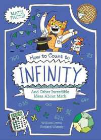 How to Count to Infinity and Other Incredible Ideas about Math (Professor Kat's Science Facts)