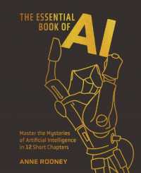 The Essential Book of Artificial Intelligence : Master the Mysteries of Artificial Intelligence in 12 Short Chapters (Sirius Concepts)