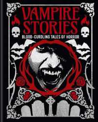 Vampire Stories : Blood-Curdling Tales of Horror (Arcturus Gilded Classics)