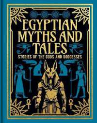 Egyptian Myths and Tales : Stories of the Gods and Goddesses (Arcturus Gilded Classics)