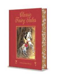 Classic Fairy Tales : 15 Illustrated Stories (Arcturus Deluxe Children's Classics)