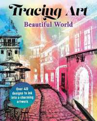 Tracing Art: Beautiful World : Over 40 Designs to Ink into a Charming Artwork (Tracing Art)