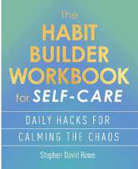 The Habit Builder Workbook for Self-Care : Daily hacks for calming the chaos