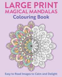 Large Print Magical Mandalas Colouring Book : Easy to Read Images to Calm and Delight (Arcturus Large Print Colouring)