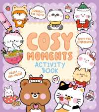 Cosy Moments Activity Book : Connect the Dots, Spot the Difference, Mazes ... and More! (Cosy Time)