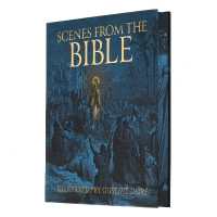 Scenes from the Bible : Illustrated by Gustave Doré (Arcturus Epic Classics)