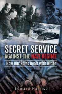 Secret Service against the Nazi Regime : How Our Spies Dealt with Hitler