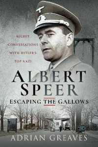 Albert Speer - Escaping the Gallows : Secret Conversations with Hitler's Top Nazi