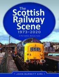 The Scottish Railway Scene 1973-2020 : A Pictorial Reflection