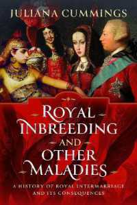 Royal Inbreeding and Other Maladies : A History of Royal Intermarriage and its Consequences