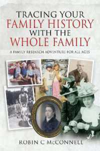 Tracing Your Family History with the Whole Family : A Family Research Adventure for All Ages (Tracing Your Ancestors)