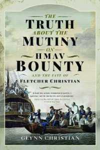 The Truth about the Mutiny on HMAV Bounty - and the Fate of Fletcher Christian