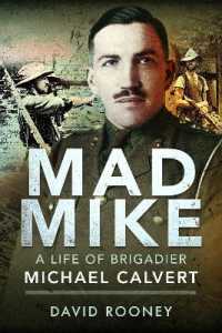 Mad Mike : A Life of Brigadier Michael Calvert