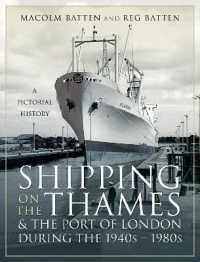 Shipping on the Thames and the Port of London during the 1940s 1980s : A Pictorial History