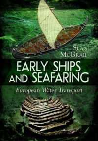 Early Ships and Seafaring : European Water Transport