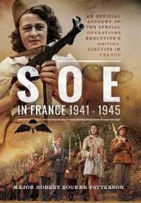 SOE in France, 1941-1945 : An Official Account of the Special Operations Executive's 'British' Circuits in France