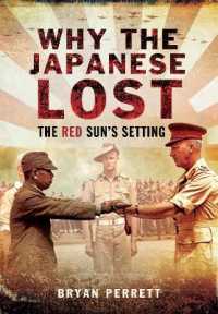 Why the Japanese Lost : The Red Sun's Setting