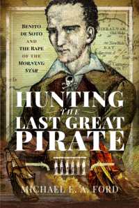 Hunting the Last Great Pirate : Benito de Soto and the Rape of the Morning Star