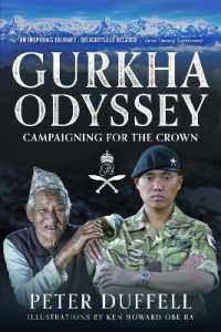 Gurkha Odyssey : Campaigning for the Crown