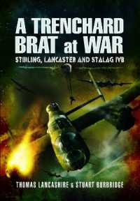 A Trenchard Brat at War : Stirling, Lancaster and Stalag IVB