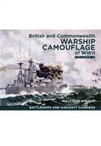 British and Commonwealth Warship Camouflage of WWII : Volume II: Battleships & Aircraft Carriers
