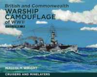 British and Commonwealth Warship Camouflage of WWII : Volume III: Cruisers and Minelayers