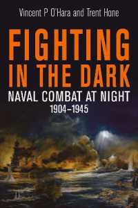 Fighting in the Dark : Naval Combat at Night, 1904 1945