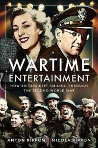 Wartime Entertainment : How Britain Kept Smiling through the Second World War