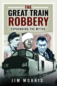 The Great Train Robbery : Expounding the Myths
